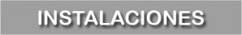 INSTALACIONES